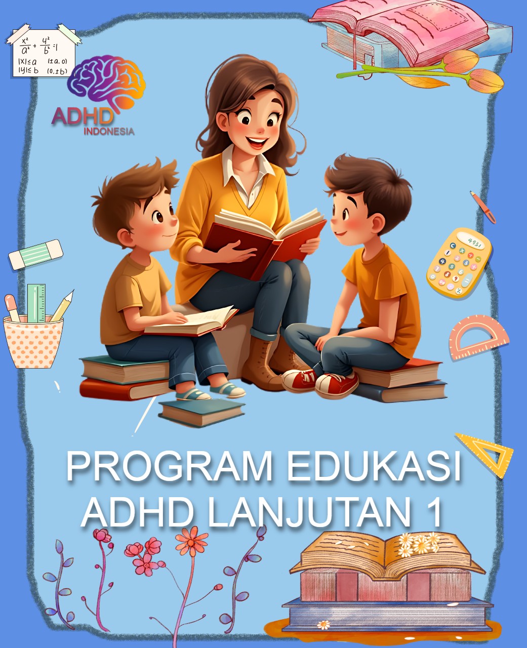 Program ADHD Indonesia Kabupaten Nias Edukasi Lanjutan Tahap 1 untuk Orang Tua